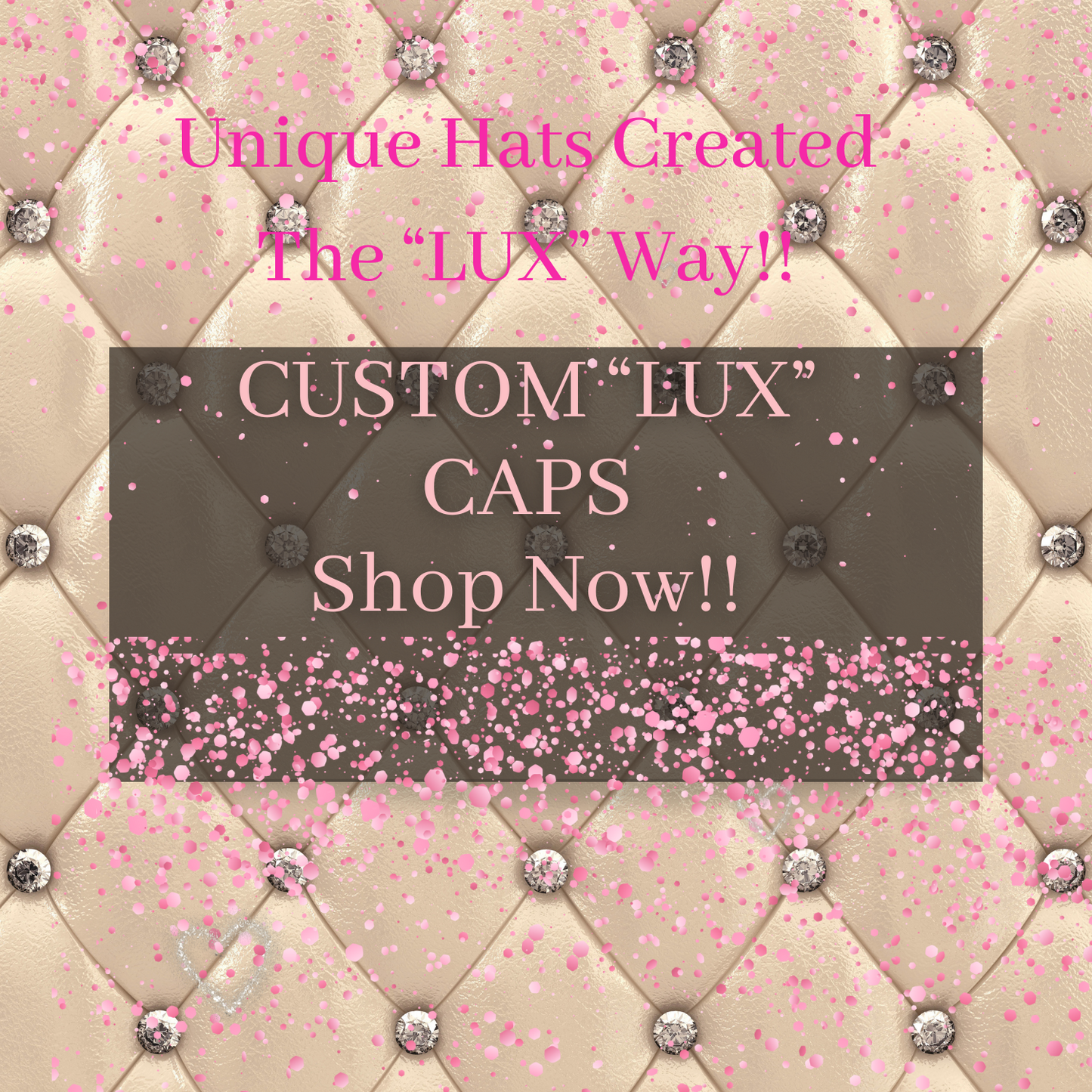 Custom “Lux” Cap(Made To Order)