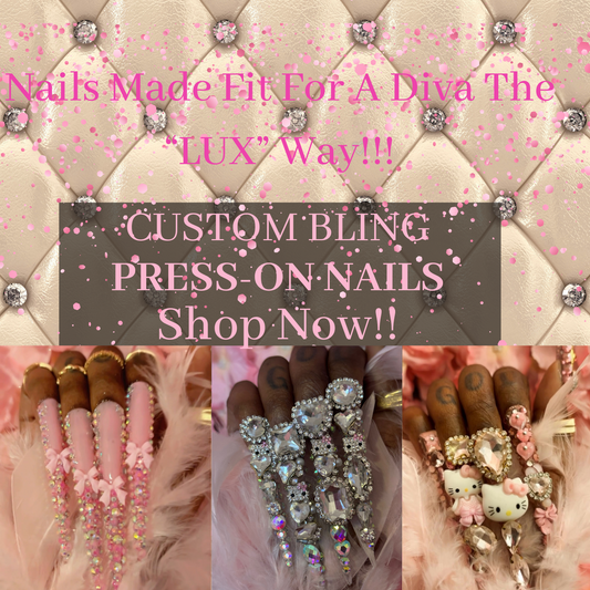 “Custom” Bling “Luxurious” Press-On Nails(Made To Order)