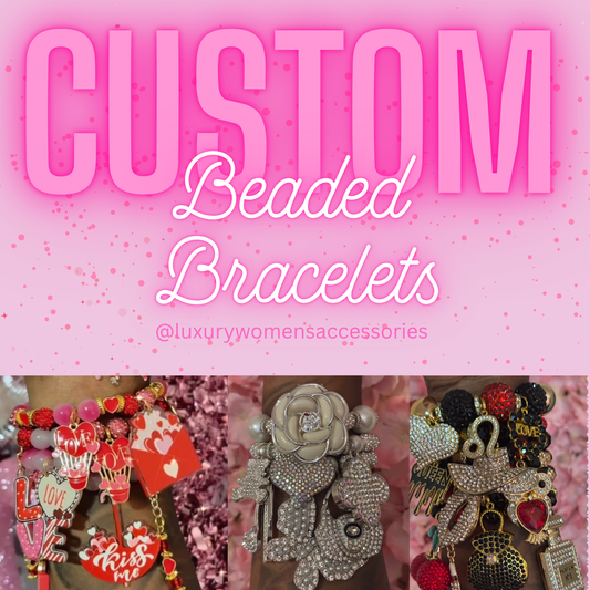 Custom Bracelets(Made To Order)
