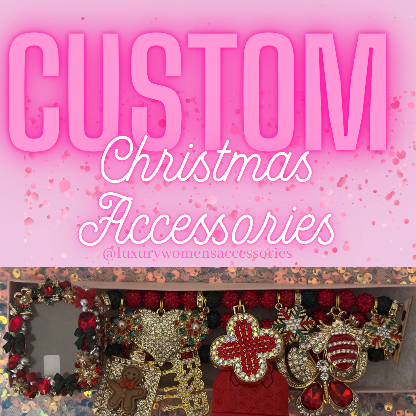 "Custom" Christmas Accessories(Made To Order)
