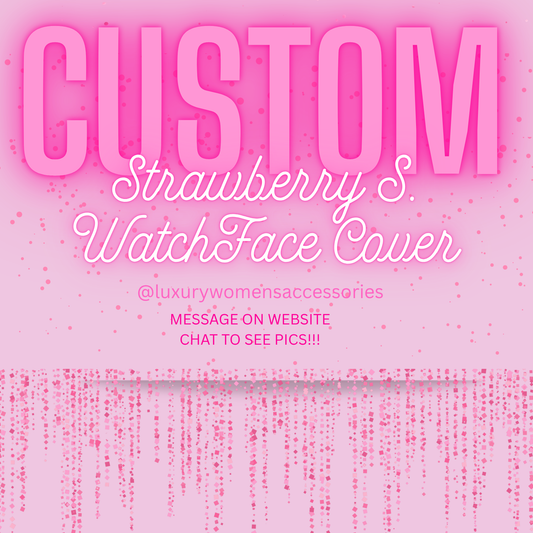 "Custom" Strawberry S. WatchFace Cover(Made To Order)