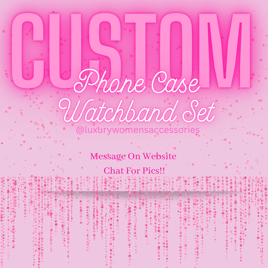 "Custom" Phone Case/Watchband Set(Made To Order)