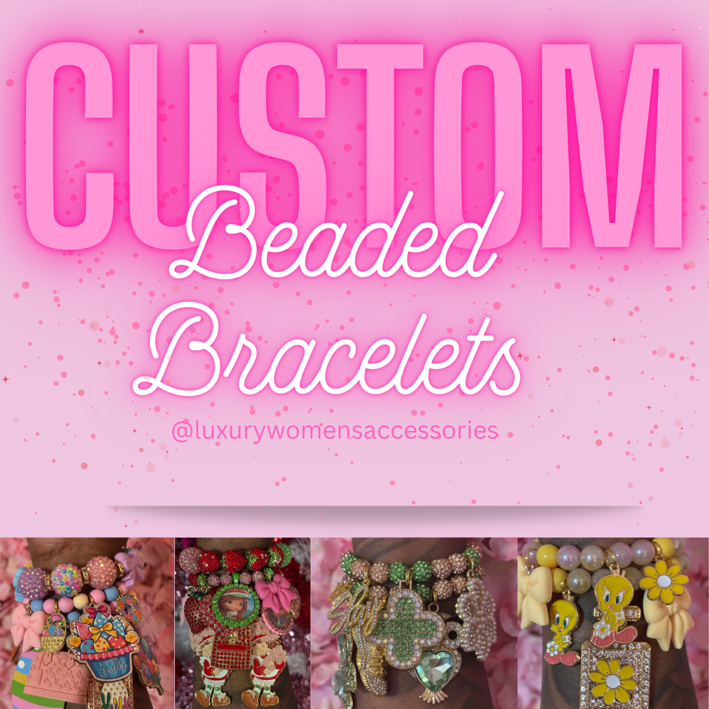 Custom Bracelets(Made To Order)