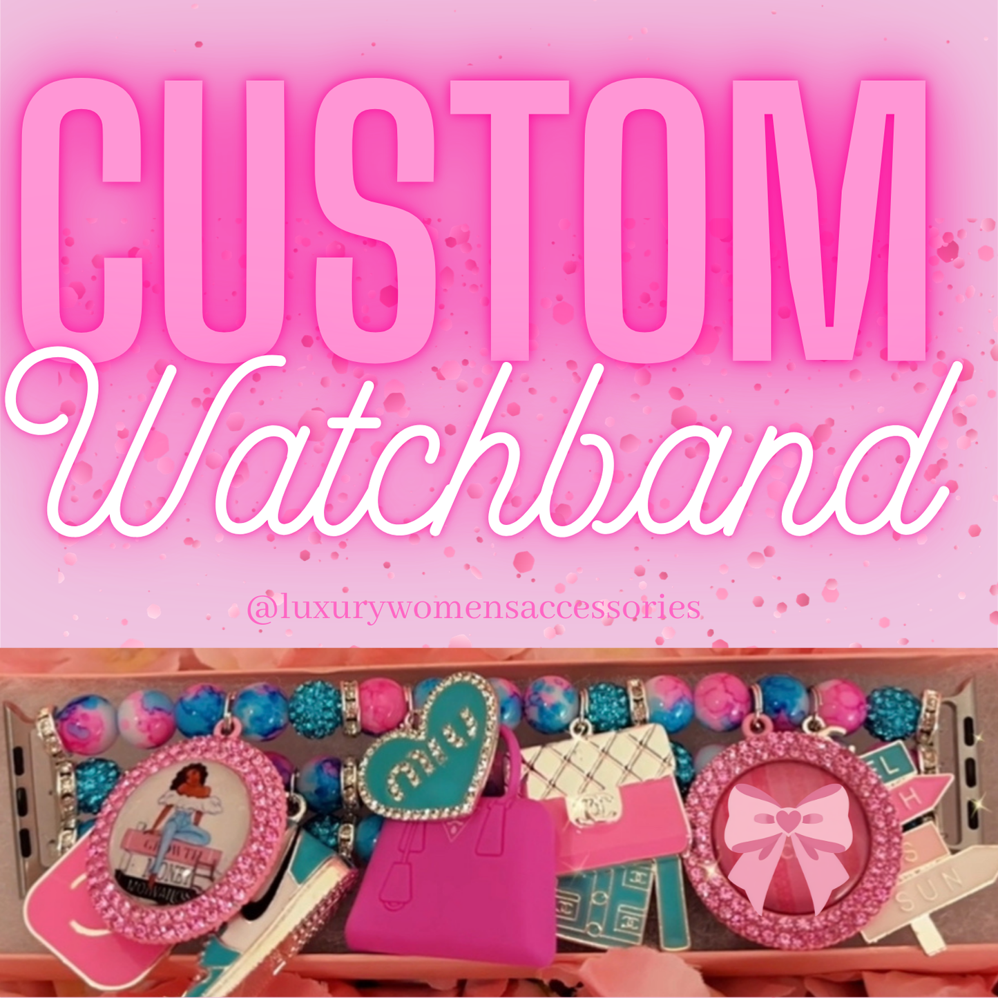 Custom Watchband(Made To Order)