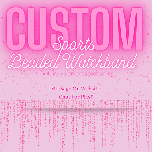 "Custom" Sports Beaded Watchband(Made To Order)