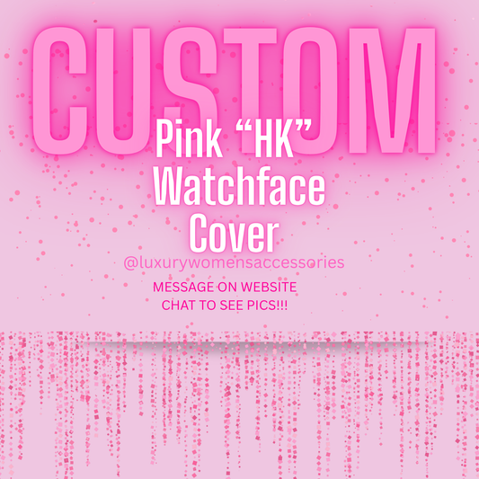 Custom Pink "HK" WatchFace Cover(Made To Order)