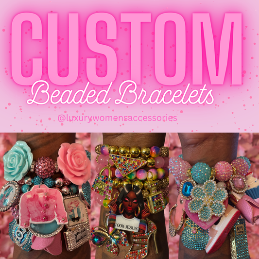 Custom Bracelets(Made To Order)