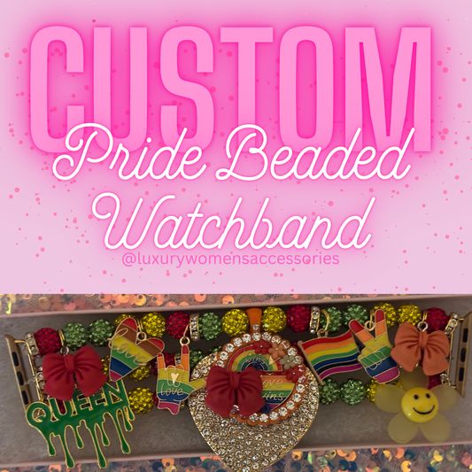 Custom “Pride” Beaded Watchband(Made To Order)
