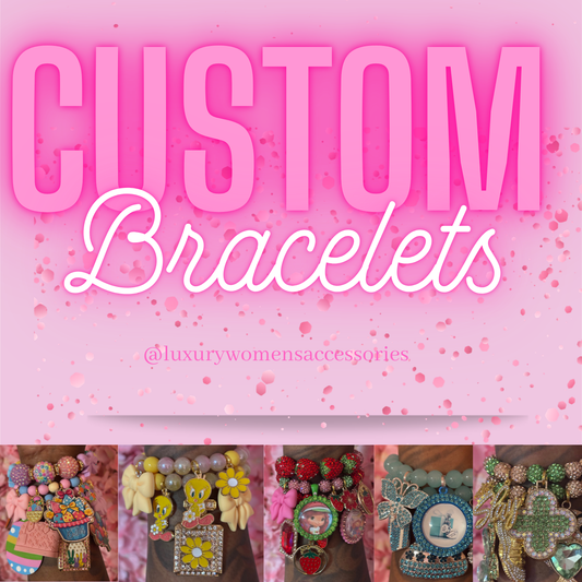 Custom Bracelets(Made To Order)